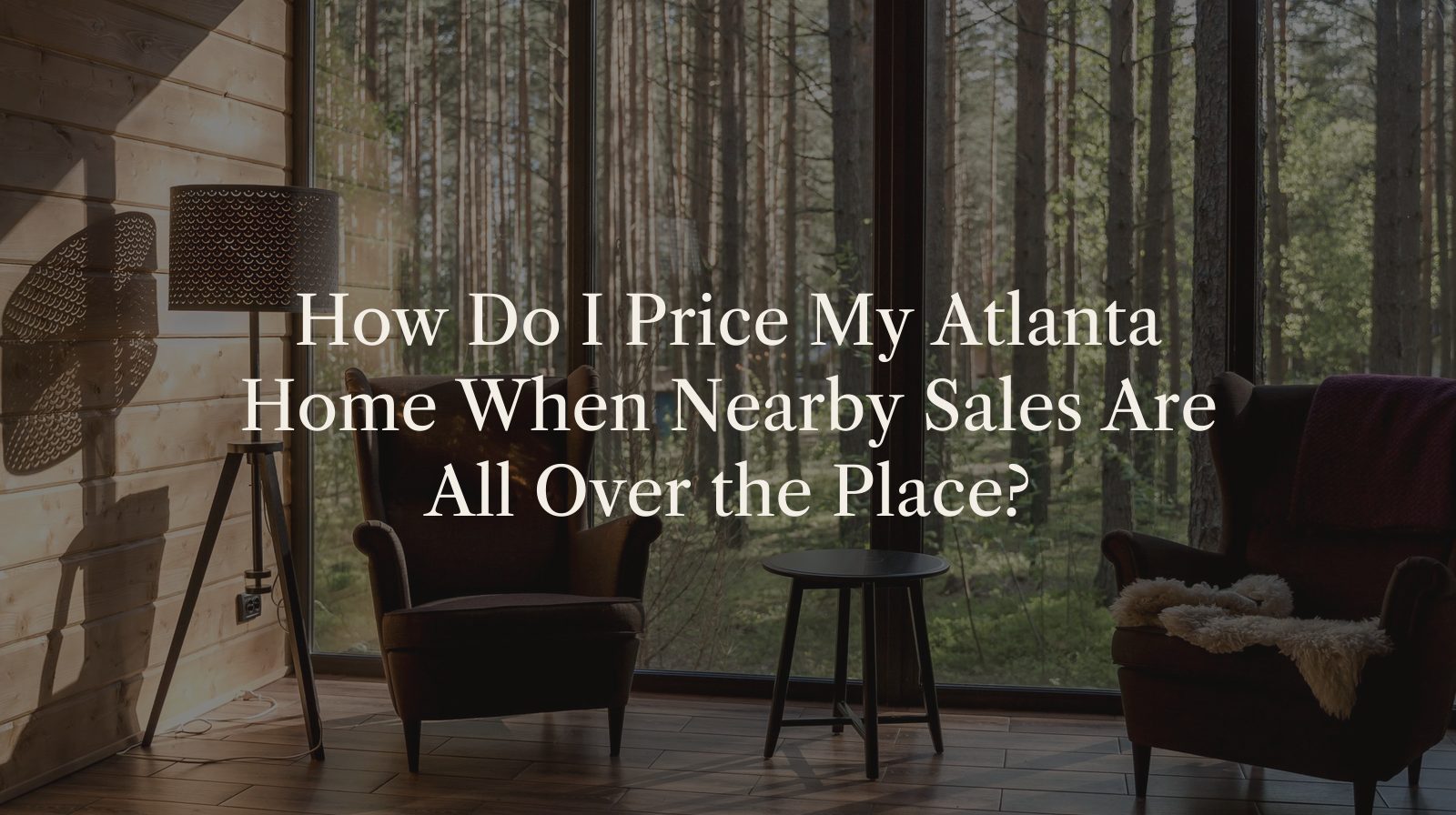 How Do I Price My Atlanta Home When Nearby Sales Are All Over the Place?